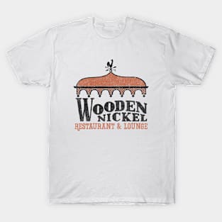 Wooden Nickel Restaurant & Lounge T-Shirt